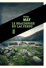 Le braconnier du lac perdu - Peter May