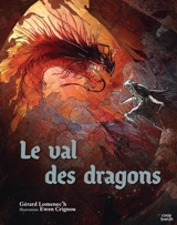 Le val des dragons : légendaire des dragons celtiques - Gérard Lomenec'h