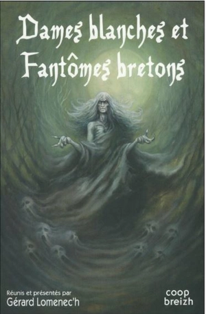 Dames blanches et fantômes bretons