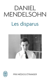 Les disparus - Daniel Adam Mendelsohn