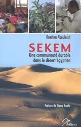 Sekem : une communauté durable dans le désert égyptien - Ibrahim Abouleish