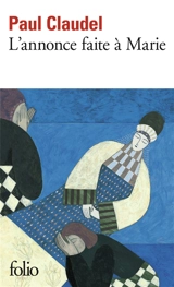 L'annonce faite à Marie - Paul Claudel