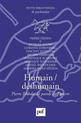 Humain-déshumain : Pierre Fédida, la parole de l'oeuvre