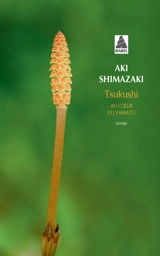 Tsukushi : au coeur du Yamato - Aki Shimazaki