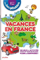 Vacances en France : 100 jeux et activités pour un tour de France plein de surprises ! - Cécile Guibert-Brussel