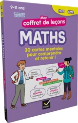Mon coffret de leçons maths, CM1, CM2, 9-11 ans : 30 cartes mentales pour comprendre et retenir ! : conforme au programme - Bénédicte Idiard