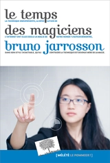 Le temps des magiciens - Bruno Jarrosson