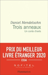 Trois anneaux : un conte d'exils - Daniel Adam Mendelsohn