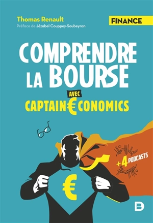 Comprendre la Bourse : avec Captain Economics - Thomas Renault