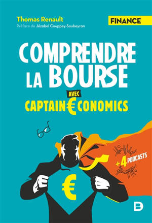 Comprendre la Bourse : avec Captain Economics - Thomas Renault