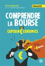 Comprendre la Bourse : avec Captain Economics - Thomas Renault