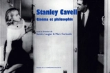 Stanley Cavell : cinéma et philosophie - Sandra Laugier
