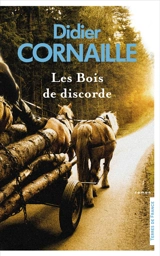 Les bois de discorde - Didier Cornaille