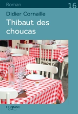 Thibaut des choucas - Didier Cornaille