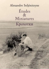 Etudes et miniatures - Alexandre Soljenitsyne