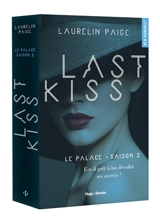Le palace. Vol. 2. Last kiss - Laurelin Paige