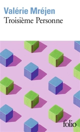 Troisième personne - Valérie Mréjen