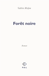 Forêt noire - Valérie Mréjen