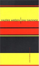 Eau sauvage - Valérie Mréjen