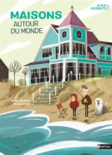 Maisons autour du monde - Mia Cassany