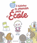 3 histoires du premier jour d'école - Jean-Pierre Courivaud