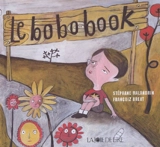 Le bobobook : le livre des Ouille ! Aïe ! Aïe aïe aïe ! - Stéphane Malandrin