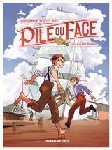 Pile ou face. Vol. 1. Cavale au bout du monde - Hope Larson