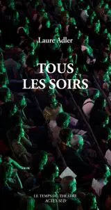Tous les soirs - Laure Adler