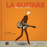 La guitare dans la vitrine - Olivier Libaux