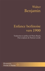 Enfance berlinoise vers 1900 - Walter Benjamin