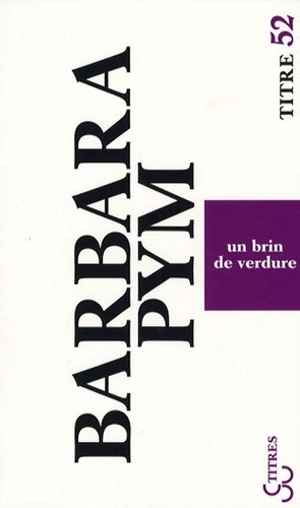 Un brin de verdure - Barbara Pym