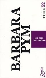 Un brin de verdure - Barbara Pym