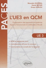 L'UE3 en QCM : organisation des appareils et systèmes : aspects fonctionnels et méthodes d'étude - Mounaïm Ghorbal