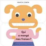 Qui a mangé mes fraises ? - Marta Comin