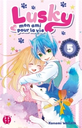 Lusky, mon ami pour la vie. Vol. 5 - Konomi Wagata