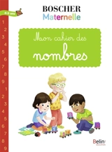 Mon cahier des nombres : 4-5 ans - Gérard Sansey
