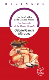 Les funérailles de la Grande Mémé. Los funerales de la Mama Grande - Gabriel Garcia Marquez