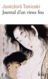 Journal d'un vieux fou - Jun'ichiro Tanizaki
