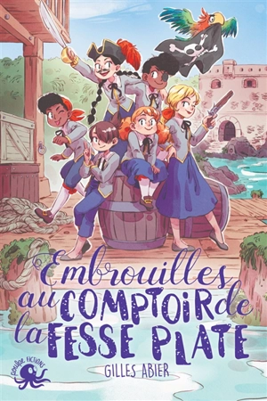 Embrouilles au comptoir de la Fesse Plate - Gilles Abier