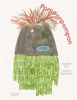 Pomponpompon - Raphaële Frier