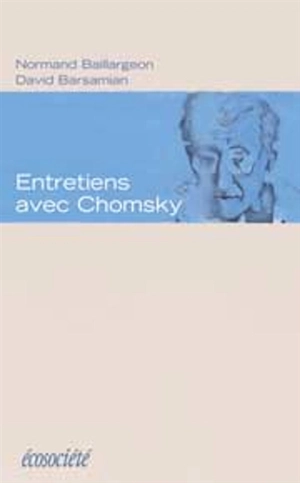 Entretiens avec Chomsky - Normand Baillargeon