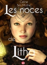 Les noces de Litha - Céline Brin Mathé