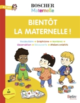Bientôt la maternelle ! : 2-3 ans - Barbara Arroyo