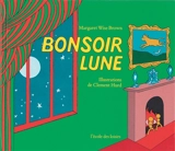 Bonsoir Lune - Margaret Wise Brown