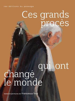 Ces grands procès qui ont changé le monde - Trop, Francesca
