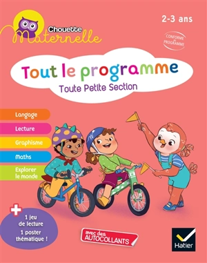 Tout le programme, toute petite section, 2-3 ans : conforme au programme - Florence Doutremepuich
