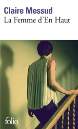 La femme d'en haut - Claire Messud