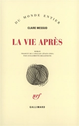 La vie après - Claire Messud