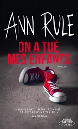 On a tué mes enfants : thriller - Ann Rule
