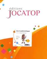 Zoé, la paléontologue : rallyes français CE2 - Mallory Tinena-Monhard